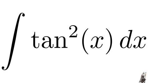 integral of tanx squared